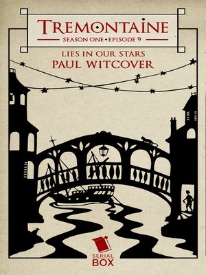 cover image of Lies in Our Stars (Tremontaine Season 1 Episode 9)